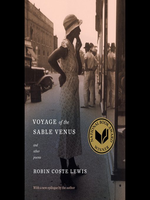 Title details for Voyage of the Sable Venus by Robin Coste Lewis - Available